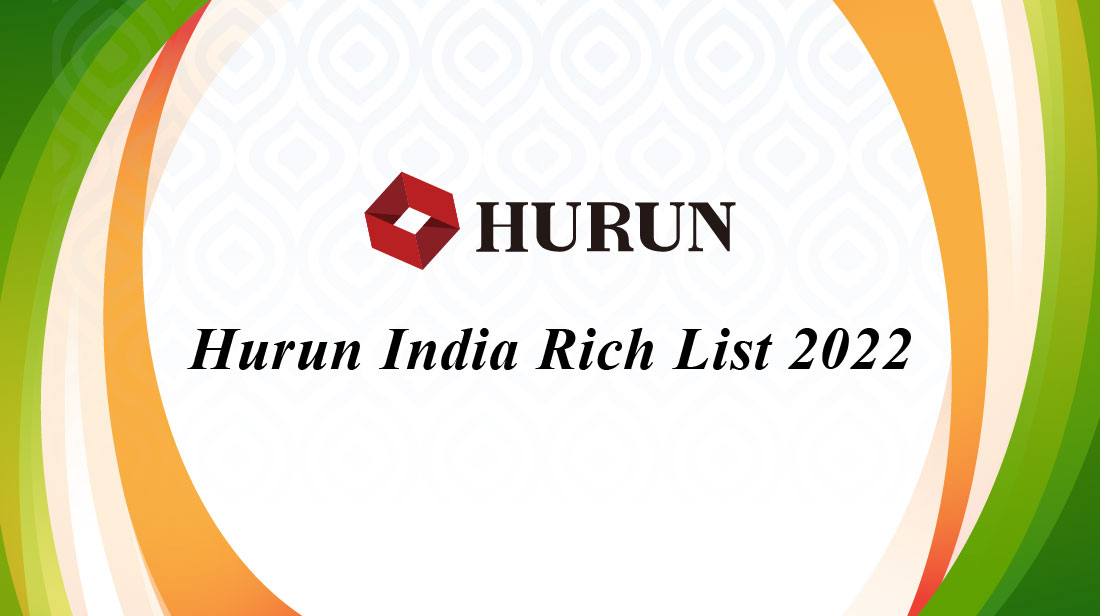 Hurun Report - Info - Hurun India Rich List 2022